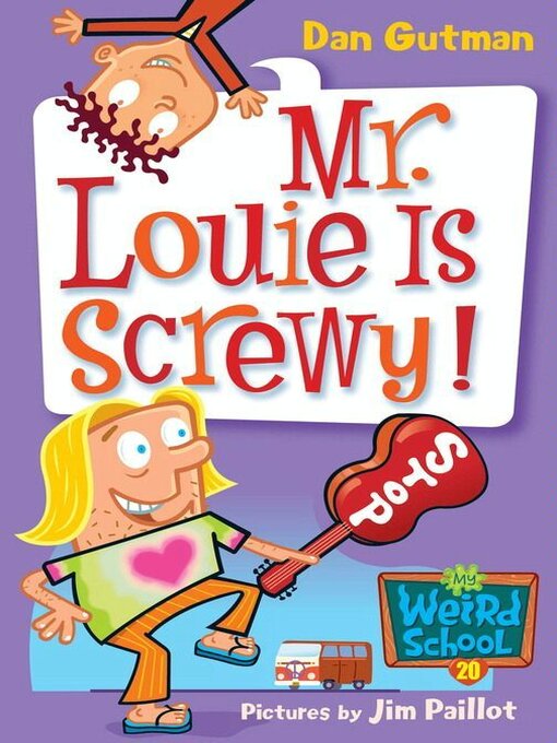 Dan Gutman创作的Mr. Louie Is Screwy!作品的详细信息 - 需进入等候名单